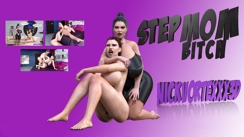 NickVorteXXX3D – Stepmom Bitch