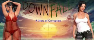 Downfall: A Story Of Corruption – Version 0.13