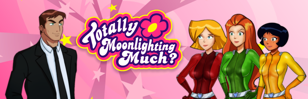 Totally Moonlighting Much? – Version 0.4