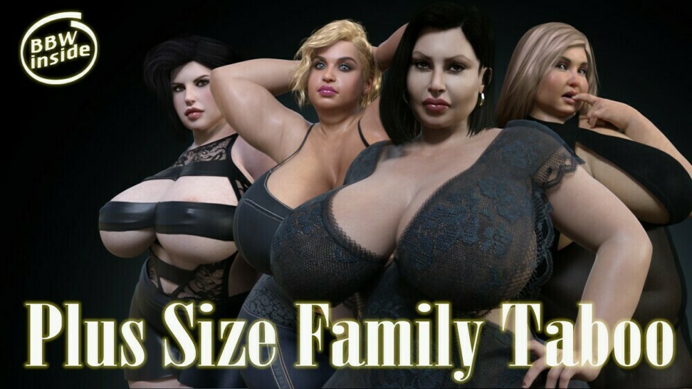 Plus Size Family Taboo - Version 0.2